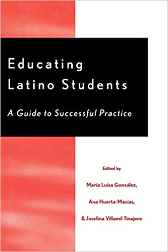 Educating Latino Students: A Guide to Successful Practice ebook