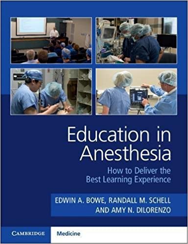Education in Anesthesia: How to Deliver the Best Learning Experience ebook