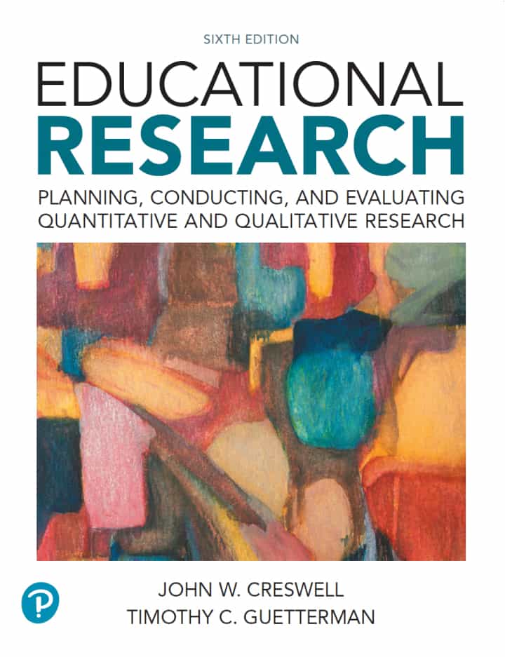 Educational Research: Planning, Conducting, and Evaluating Quantitative and Qualitative Research, 6th Edition ebook