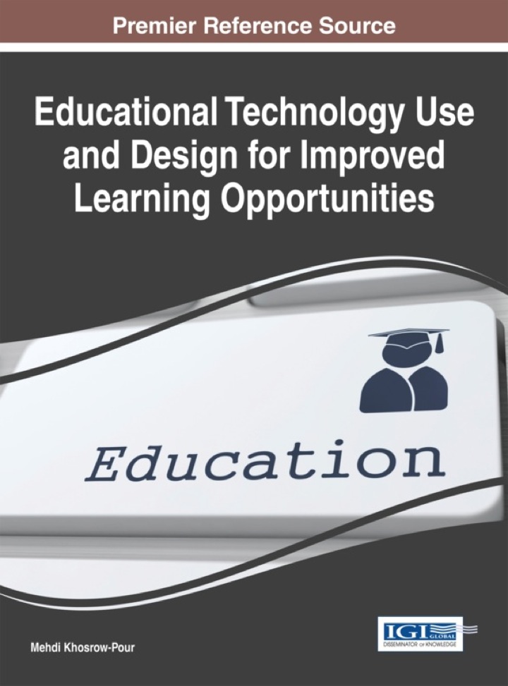 Educational Technology Use and Design for Improved Learning Opportunities ebook