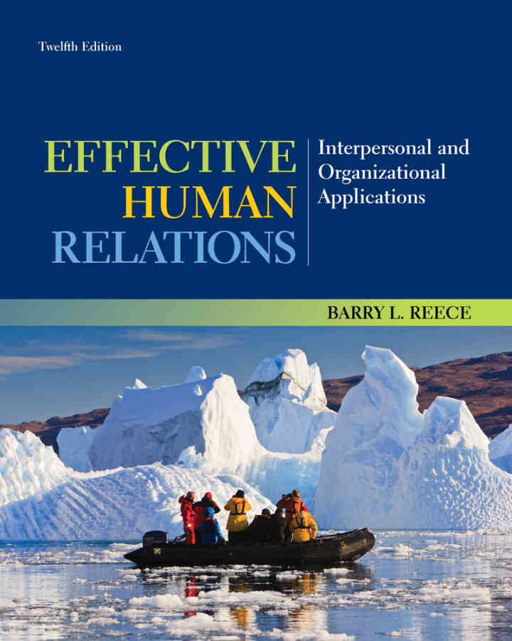 Effective Human Relations: Interpersonal and Organizational Applications, 12th Edition ebook