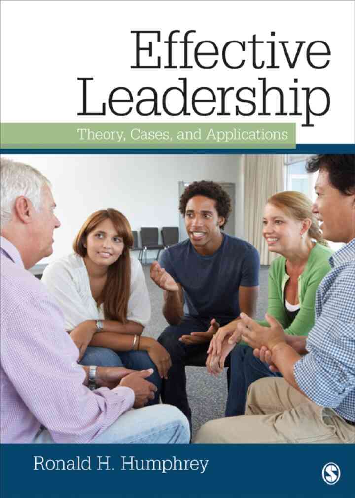 Effective Leadership: Theory, Cases, and Applications, 1st Edition ebook