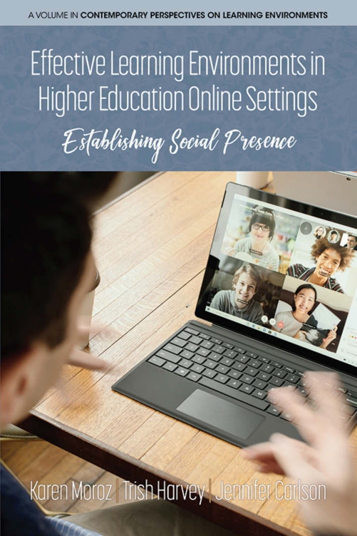 Effective Learning Environments in Higher Education Online Settings: Establishing Social Presence ebook