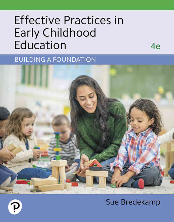 Effective Practices in Early Childhood Education: Building a Foundation, 4th Edition ebook