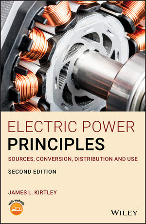 Electric Power Principles: Sources, Conversion, Distribution and Use ebook