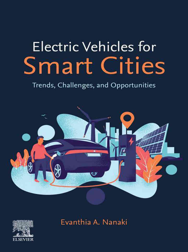 Electric Vehicles for Smart Cities: Trends, Challenges, and Opportunities ebook