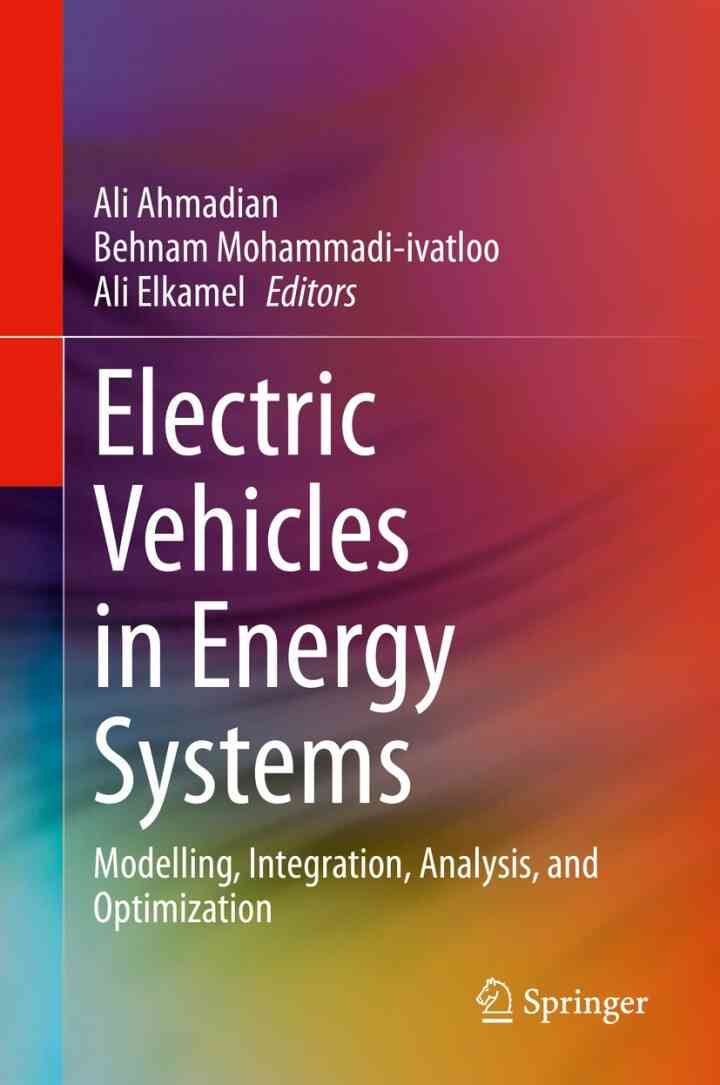 Electric Vehicles in Energy Systems: Modelling, Integration, Analysis, and Optimization ebook