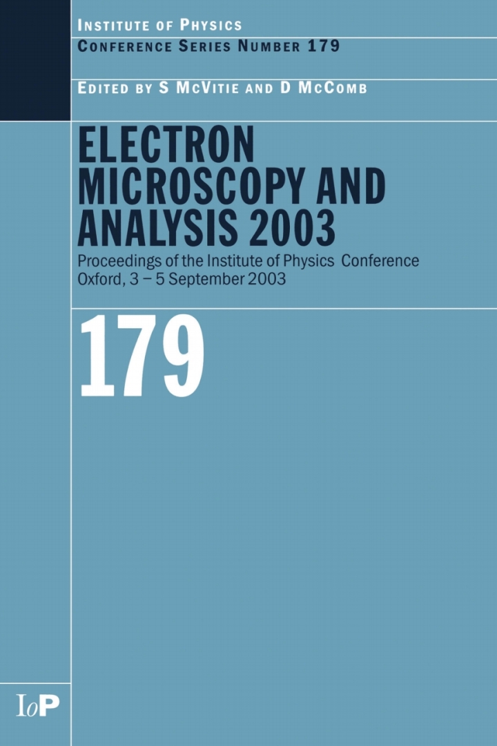 Electron Microscopy and Analysis 2003: Proceedings of the Institute of Physics Electron Microscopy and Analysis Group Conference, 3-5 September 2003 ebook