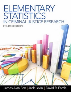 Elementary Statistics in Criminal Justice Research 4th Edition by James A Fox ebook