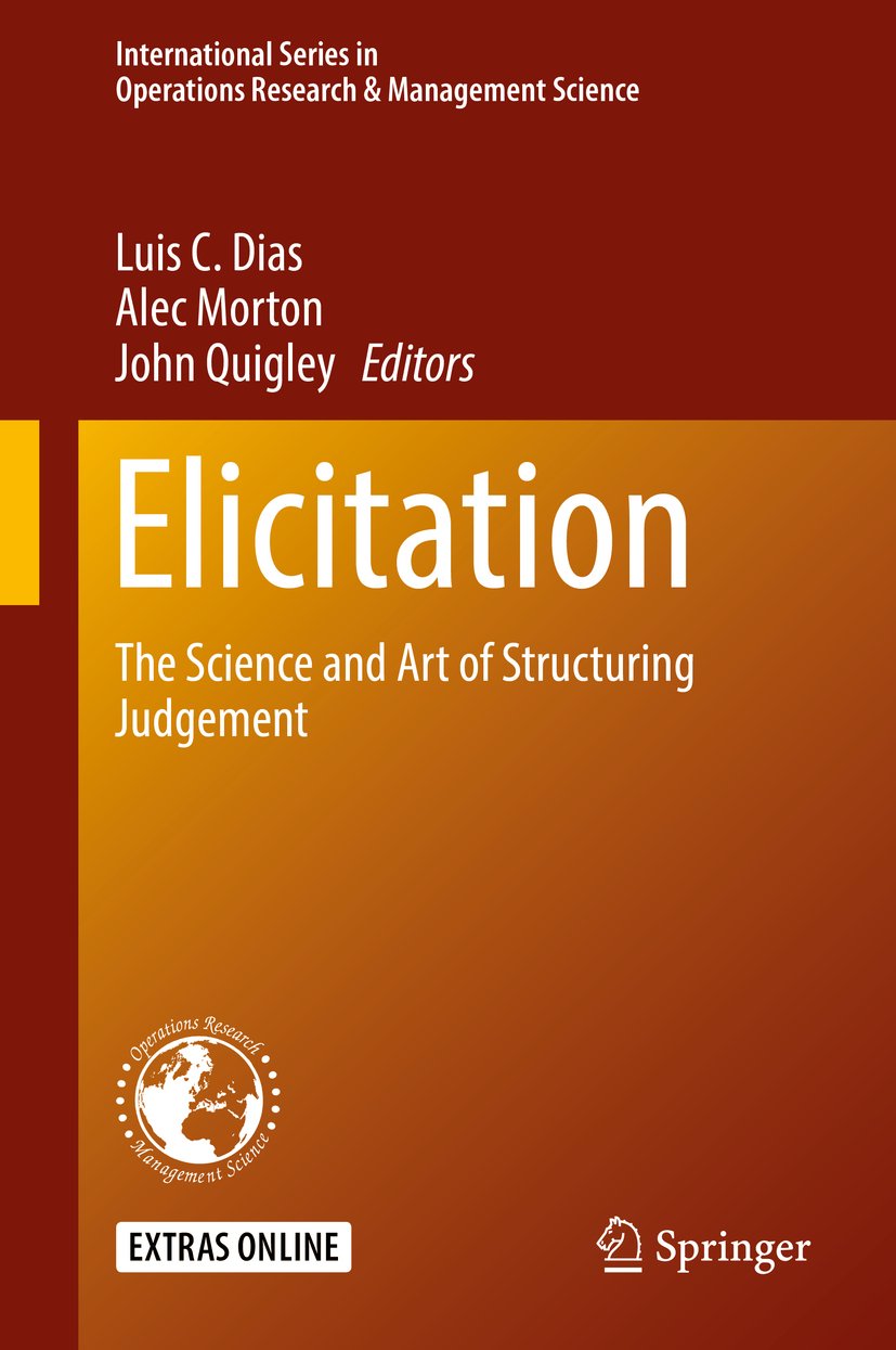 Elicitation: The Science and Art of Structuring Judgement ebook