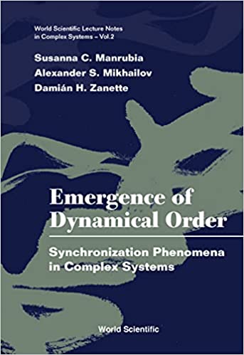 Emergence Of Dynamical Order: Synchronization Phenomena In Complex Systems ebook