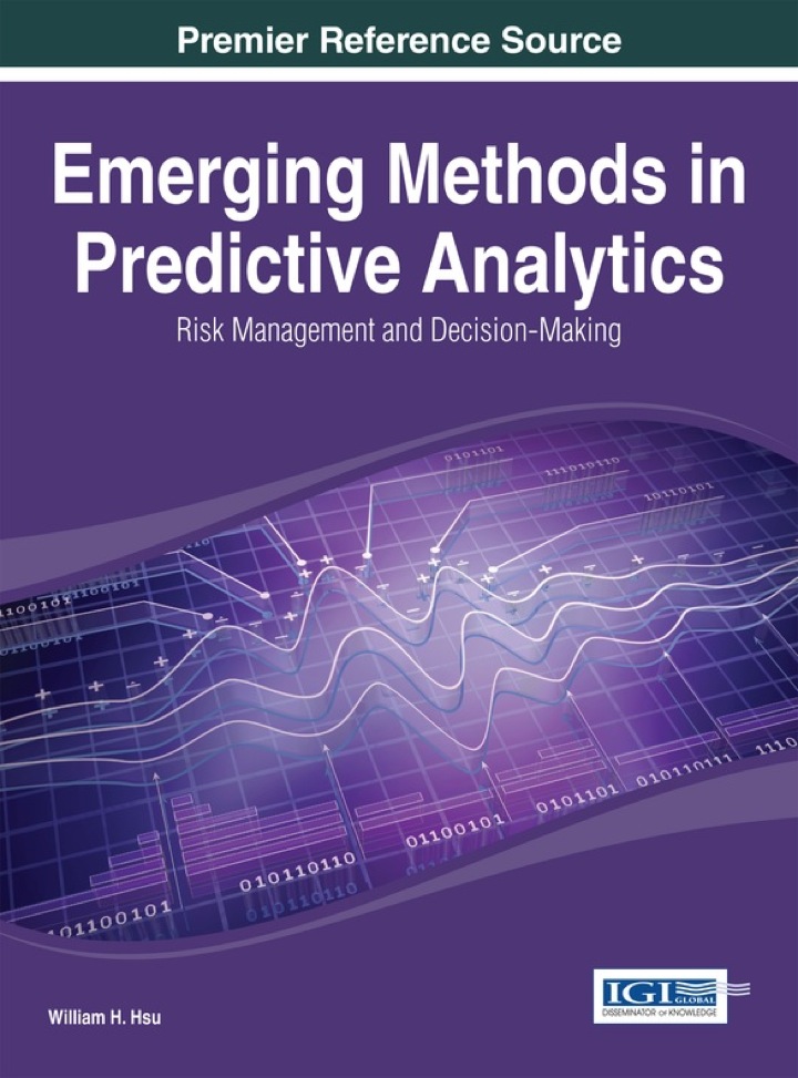 Emerging Methods in Predictive Analytics: Risk Management and Decision-Making ebook