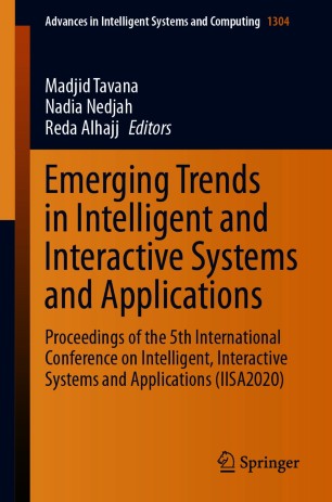 Emerging Trends in Intelligent and Interactive Systems and Applications: Proceedings of the 5th International Conference on Intelligent, Interactive Systems and Applications (IISA2020) ebook