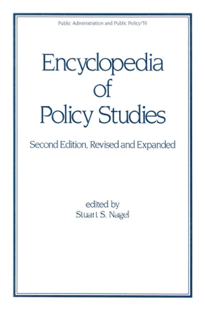 Encyclopedia of Policy Studies, Second Edition ebook