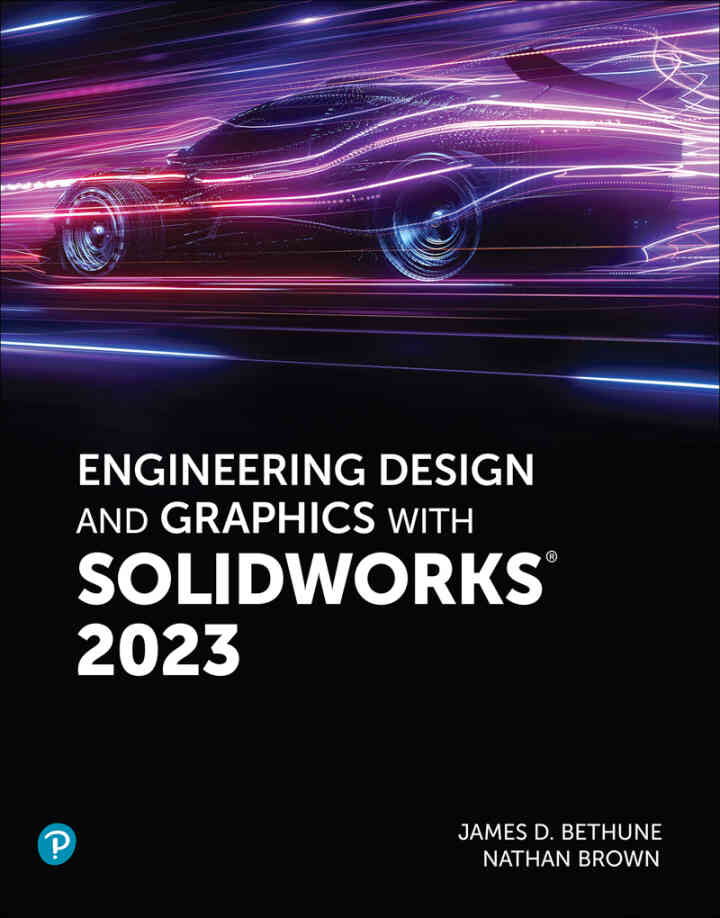 Engineering Design and Graphics with SolidWorks 2023, 1st Edition ebook