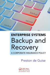 Enterprise Systems Backup and Recovery: A Corporate Insurance Policy ebook