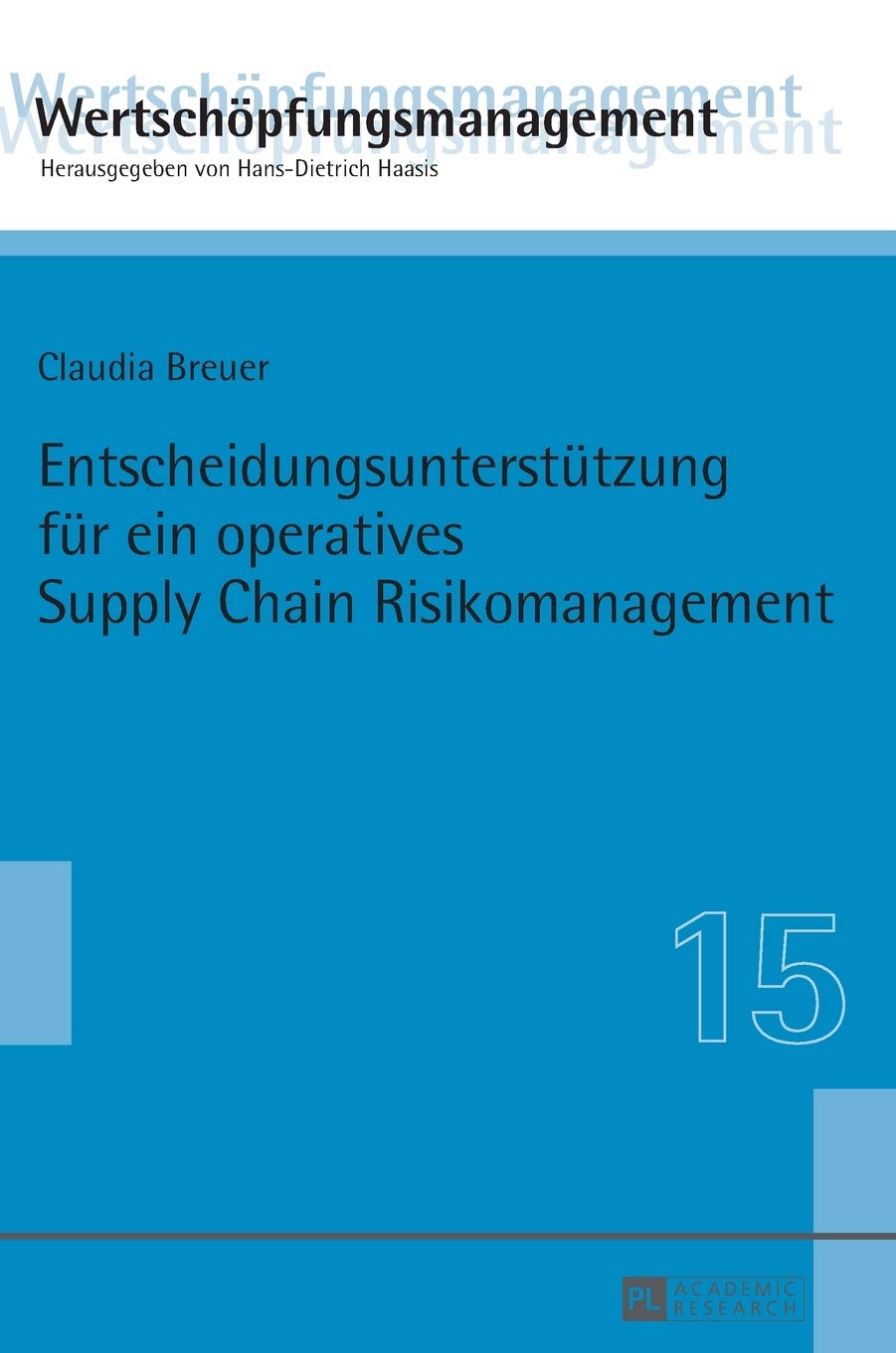 Entscheidungsunterst�tzung f�r ein operatives Supply Chain Risikomanagement ebook