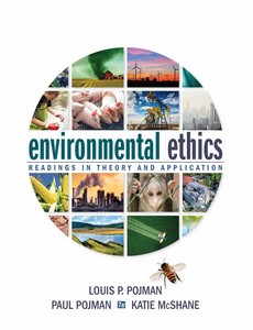 Environmental Ethics Readings in Theory and Application 7th Edition by Louis P. Pojman ebook