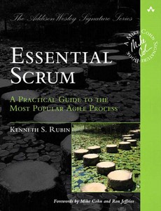 Essential Scrum A Practical Guide to the Most Popular Agile Process by Kenneth S. Rubin ebook