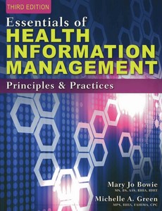 Essentials of Health Information Management Principles and Practices 3rd Edition by Mary Jo Bowie ebook