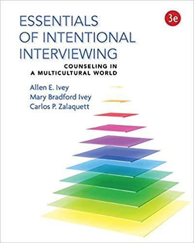 Essentials of Intentional Interviewing: Counseling in a Multicultural World 3rd Edition by Allen E. Ivey ebook