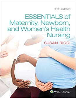 Essentials of Maternity, Newborn, and Women�s Health ebook