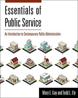 Essentials of Public Service: An Introduction to Contemporary Public Administration ebook