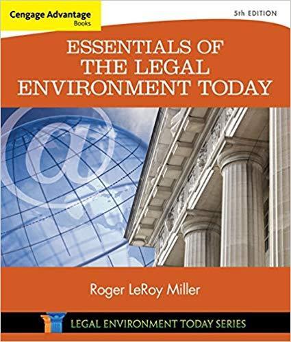Essentials of the Legal Environment Today 5th Edition by Roger LeRoy Miller ebook