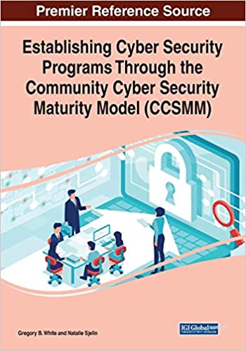 Establishing Cyber Security Programs Through the Community Cyber Security Maturity Model (CCSMM) ebook