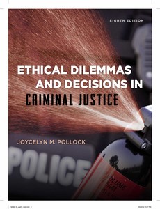 Ethical Dilemmas and Decisions in Criminal Justice 8th Edition by Joycelyn M. Pollock ebook