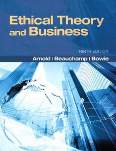Ethical Theory and Business 9th Edition by Denis G. Arnold ebook