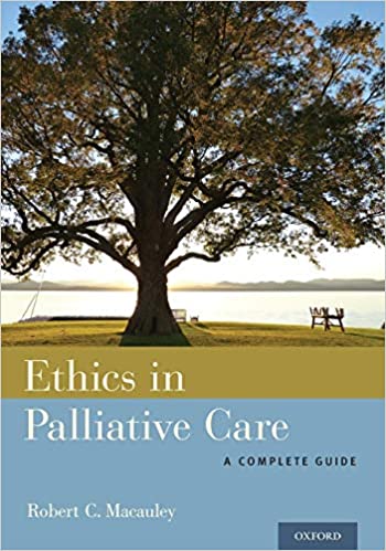 Ethics in Palliative Care: A Complete Guide ebook