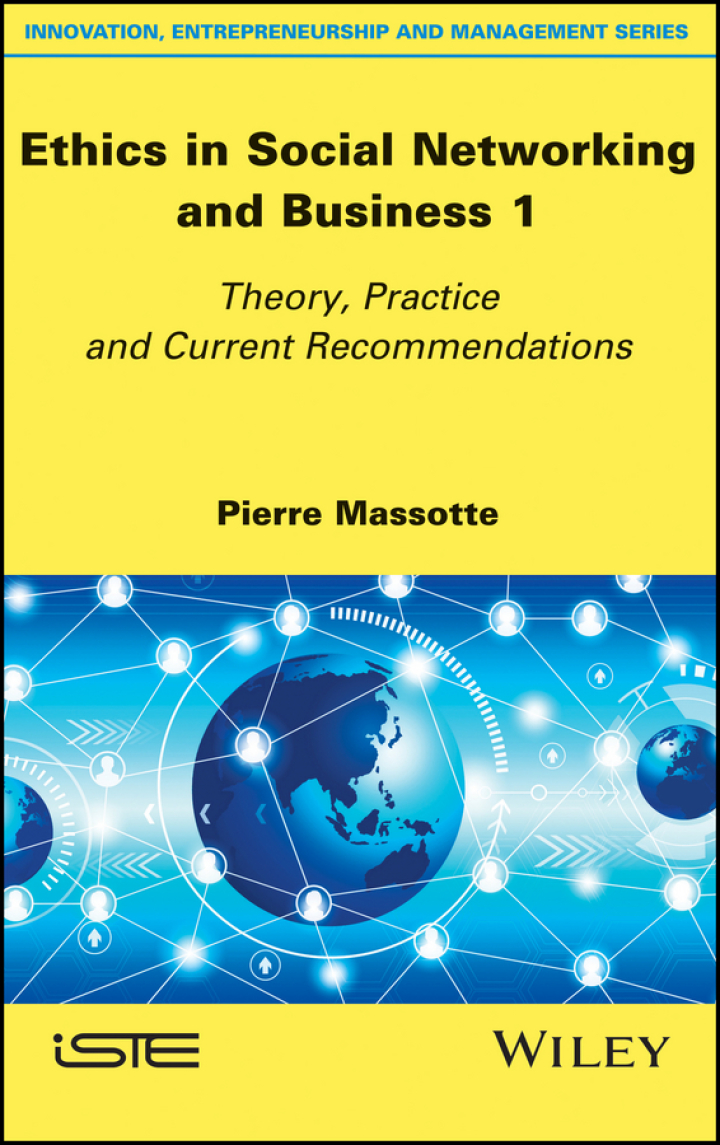 Ethics in Social Networking and Business 1: Theory, Practice and Current Recommendations ebook