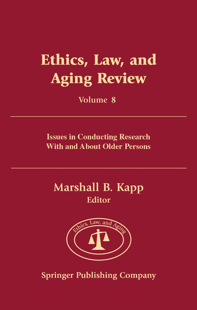 Ethics, Law, And Aging Review, Volume 8: Issues in Conducting Research With and About Older Persons ebook