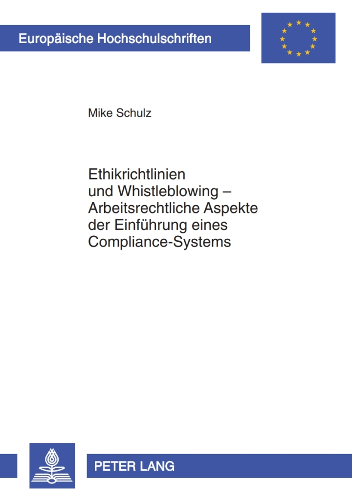 Ethikrichtlinien und Whistleblowing � Arbeitsrechtliche Aspekte der Einfuehrung eines Compliance-Systems ebook