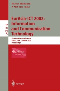 EurAsia-ICT 2002: Information and Communication Technology: First EurAsian Conference, Shiraz, Iran, October 29-31, 2002, Proceedings ebook