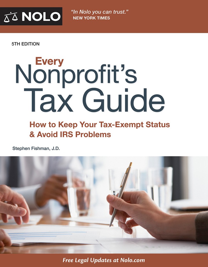 Every Nonprofit's Tax Guide: How to Keep Your Tax-Exempt Status & Avoid IRS Problems ebook