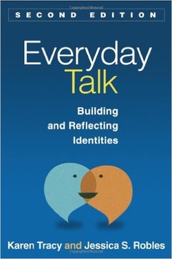 Everyday Talk, Second Edition: Building and Reflecting Identities (GUILFORD COMMUNICATION SERIES, THE) ebook