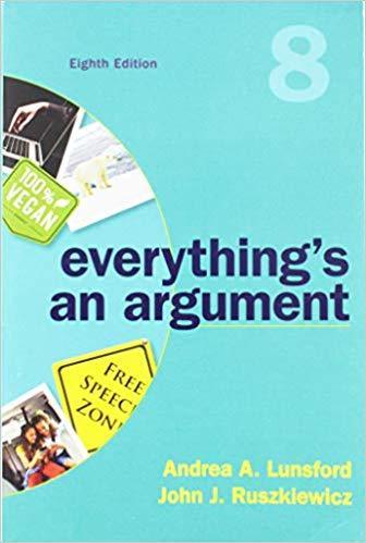 Everything's an Argument 8th Edition by Andrea A. Lunsford ebook