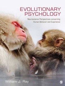 Evolutionary Psychology Neuroscience Perspectives concerning Human Behavior and Experience by William J. Ray ebook