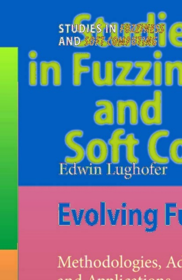 Evolving Fuzzy Systems - Methodologies, Advanced Concepts and Applications ebook