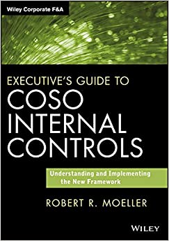 Executive's Guide to COSO Internal Controls: Understanding and Implementing the New Framework ebook