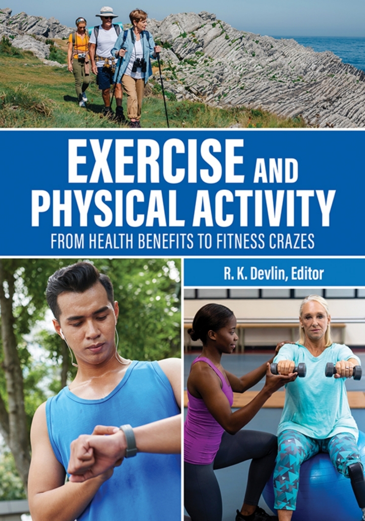 Exercise and Physical Activity: From Health Benefits to Fitness Crazes ebook