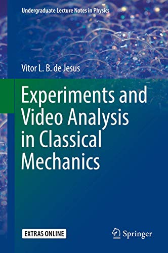 Experiments and Video Analysis in Classical Mechanics ebook