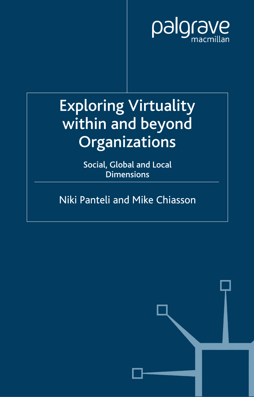 Exploring Virtuality Within and Beyond Organizations: Social, Global and Local Dimensions ebook