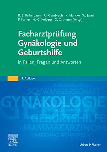 Facharztpr�fung Gyn�kologie und Geburtshilfe: in F�llen, Fragen und Antworten ebook