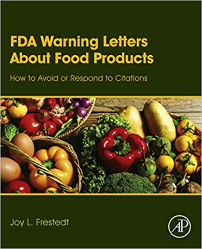 FDA Warning Letters About Food Products: How to Avoid or Respond to Citations ebook