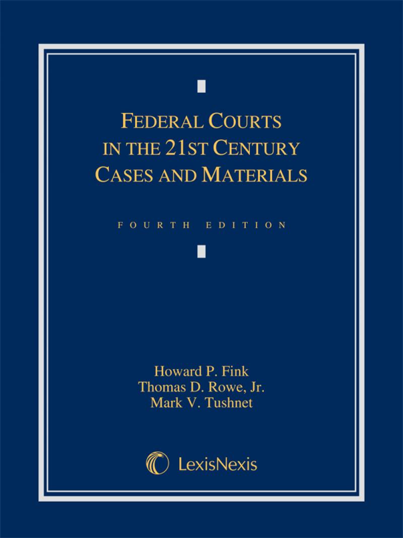 Federal Courts in the 21st Century: Cases and Materials ebook