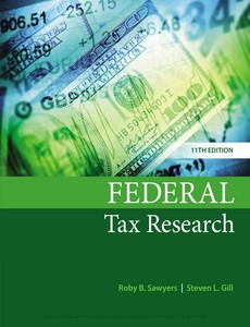 Federal Tax Research 11th Edition by Roby Sawyers ebook