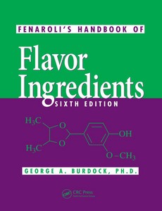 Fenaroli's Handbook of Flavor Ingredients, Sixth Edition by George A. Burdock ebook